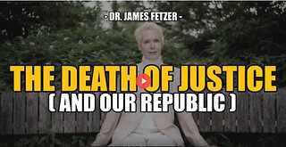 SGT REPORT - THE DEATH OF JUSTICE -- James Fetzer, Ph.D.