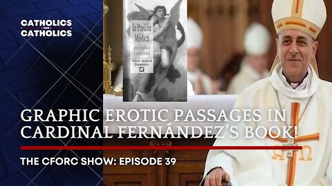 GRAPHIC EROTIC PASSAGES in Cardinal Fernández’s Book!
