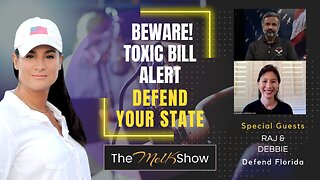 Mel K w/ Raj & Debbie | Beware! Toxic Bill Alert - Defend Your State | 4-28-23