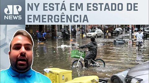 Brasileiro em Nova York narra caos durante chuvas no estado americano