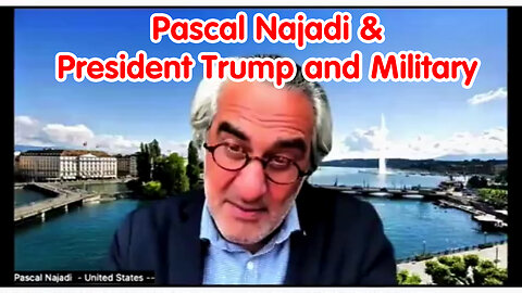 Pascal Najadi & President Trump and us Military