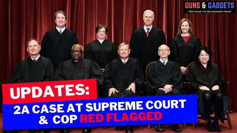 SCOTUS Puts 2A Case on For November 3 Update on Red Flag Case