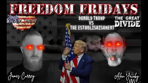 Freedom Friday LIVE 3/24/2023 Trump vs The Establishment