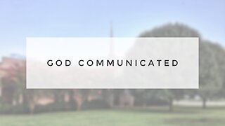 Sunday Sermon - God Communicated