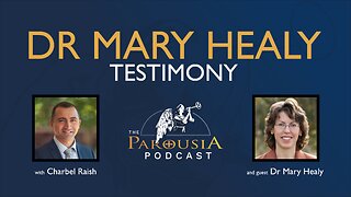 Dr Mary Healy Testimony - Dr Mary Healy
