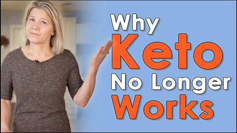 Why Keto No Longer Works