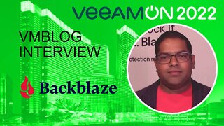 Backblaze at #VeeamON 2022 - B2 Cloud Storage and Modern Data Protection in the Cloud