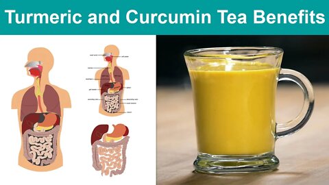 Health Benefits of Turmeric Tea and Curcumin