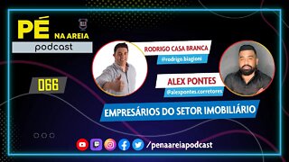 RODRIGO CASABRANCA E ALEX PONTES - Pé na Areia Podcast #66