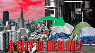 SAN FRANCISCO DECLINE EXPLAINED!