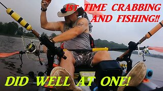 KAYAK CRABBING & FISHING!