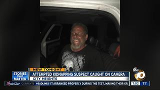 Attempted kidnapping suspect caught on camera