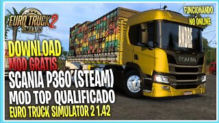 SCANIA P360 PARA EURO TRUCK SIMULATOR 2 MODS ETS2 1.42 STEAM