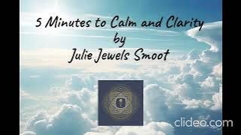 5 Minutes to Calm and Clarity