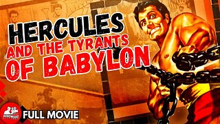 Hercules and The Tyrants of Babylon (1964 Full Movie) | Adventure-Fantasy/Sword-and-Sandal
