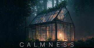 Calmness - Ethereal Fantasy Meditative Ambient - Beautiful Ambient Music for Relaxation and Sleep