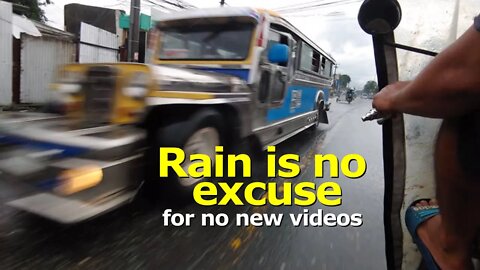 Rain is no Excuse (for no new videos) -- Subic Philippines