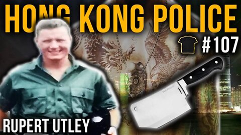 Triad Shootout | Hong Kong Police Inspector | Rupert Utley | Bought The T-Shirt Podcast #107