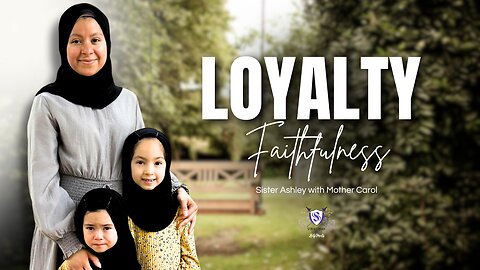 Sister2Sister 06-13-2024 | Loyalty ~ Faithfulness