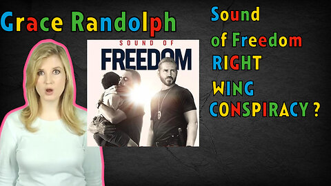Sound of Freedom A Right Wing Conspiracy ?