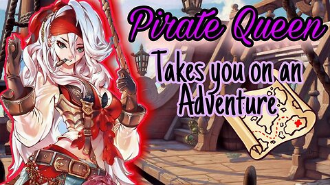 Pirate Queen takes you on an Adventure ASMR Roleplay English