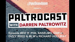 Paltrocast With Darren Paltrowitz: Episode #037 - PHIL ANSELMO, DIZZY REED & MLW's RICHARD HOLLIDAY