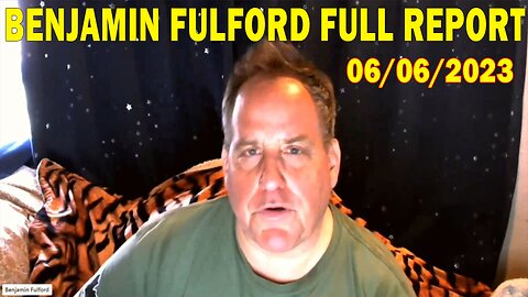 Benjamin Fulford Full Report Update June 6, 2023 - Benjamin Fulford Q&A Video