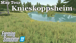 Map Tour | Knieskoppsheim | Farming Simulator 22