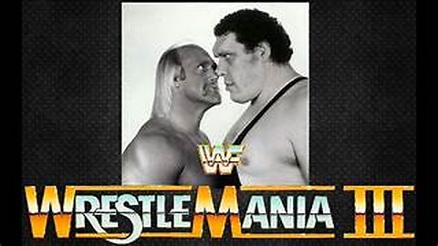 WrestleMania Rivalries - Hulk Hogan vs Andre The Giant - The buildup + match