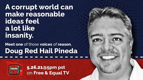 Free & Equal TV #5 - Doug Red Hail Pineda