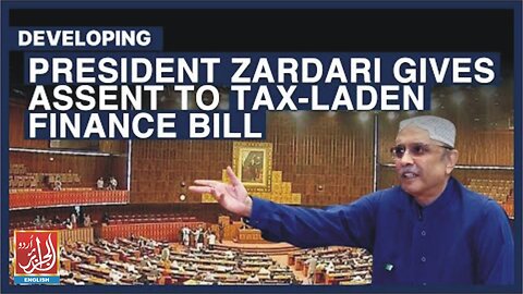 President Zardari Gives Assent To Tax-Laden Finance Bill | Aljazairurdu