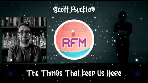 The Things That Keep Us Here - Scott Buckley - Royalty Free Music RFM2K