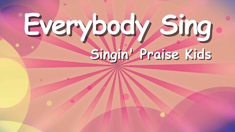 Everybody Sing - preview