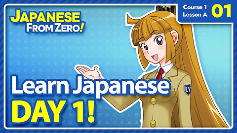 Your first day of learning Japanese | Japanese From Zero! 001