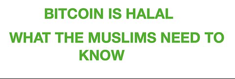 Why Bitcoin is Halal