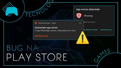 Deu a louca na play store! Avisos de apps perigoso nos dispositivos.