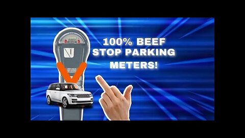 Why I HATE Parking Meters