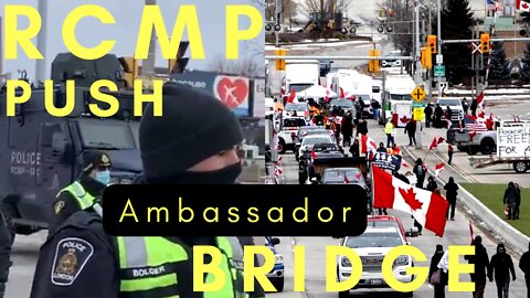 RCMP Police Push Ambassador Bridge / Freedom convoy 2022