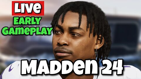 🔴 LIVE: Unveiling Madden 24 Gameplay | Madden 24 Gameplay Early Access 🏈 Best Game Plays