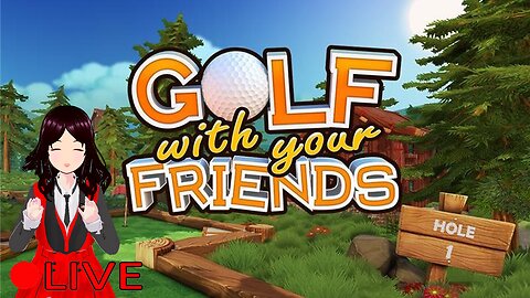 (VTUBER) - Golf Night with Friends Tonight - Golf with your Friends - RUMBLE