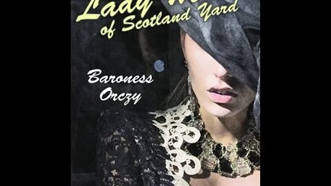 Lady Molly of Scotland Yard by Baroness Orczy - Audiobook