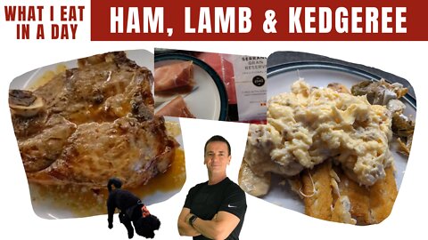 Ham, Lamb & Kedgeree (What I Eat in a Day)