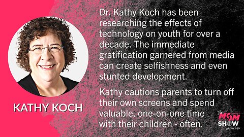 Ep. 304 - Chilling Effects of Tech on Kids & Reestablishing Relationships With Dr. Kathy Koch