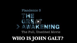 Plandemic 3: The Great Awakening (Full, Unedited Movie) THX John Galt