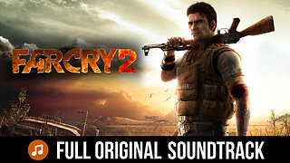 Far Cry 2 | full Original soundtrack