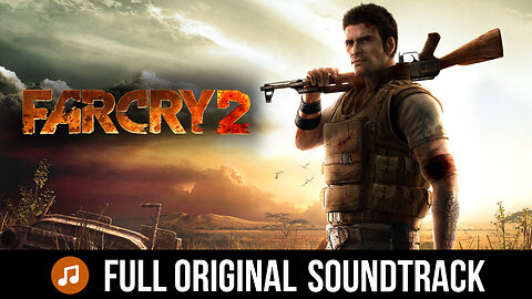 Far Cry 2 | full Original soundtrack