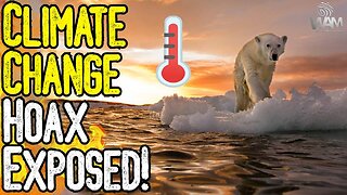 CLIMATE CHANGE HOAX EXPOSED! - Climatologists Blow Whistle! - MASSIVE Coverup!