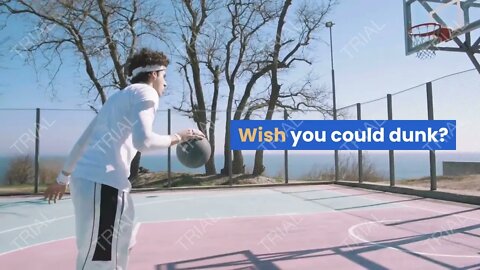 WISH YOU COULD DUNK? HERE'S HOW YOU CAN!