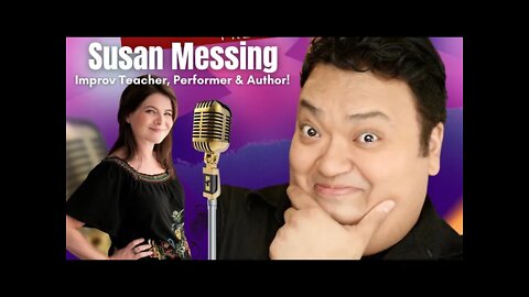 Susan Messing. Improv Teacher, Performer & Author! An Anchor & Spotify #VideoPodcast.