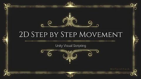 2D Step by Step Movement - Unity Visual Scripting / Bolt